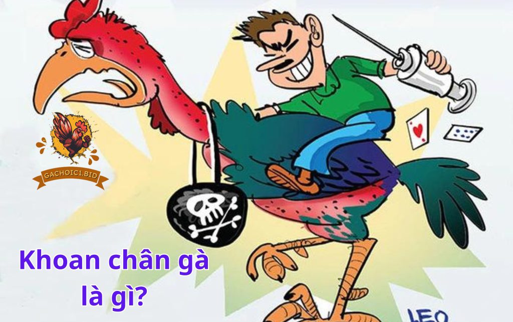 Khoan chân gà là gì?