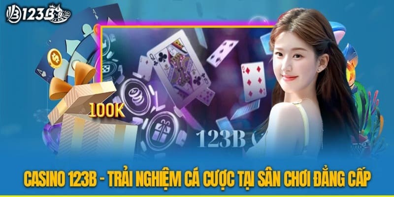 Casino 123B có hệ thống game cực đỉnh